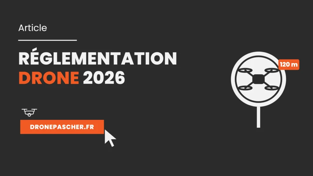 Réglementation drone 2026 : règles pour voler en France